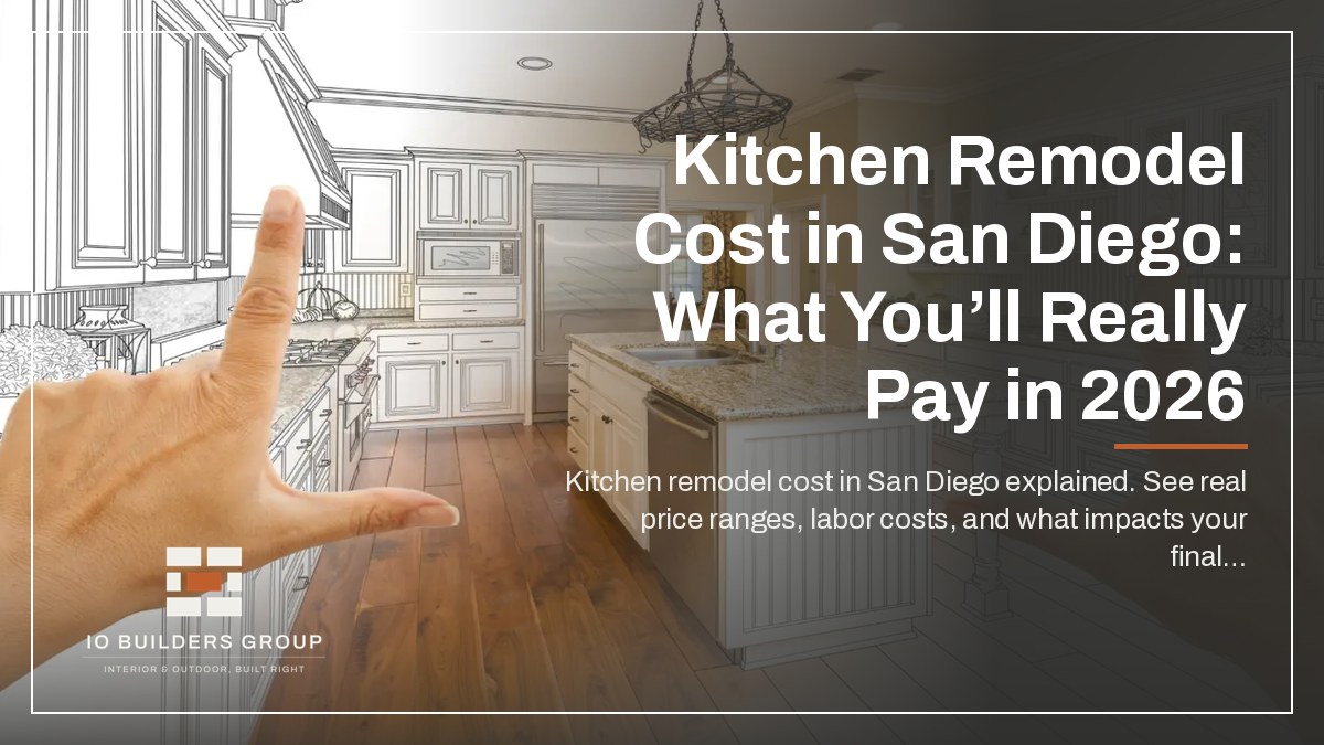 Kitchen Remodel Cost in San Diego: What You’ll Really Pay in 2026 | IO Builders Group